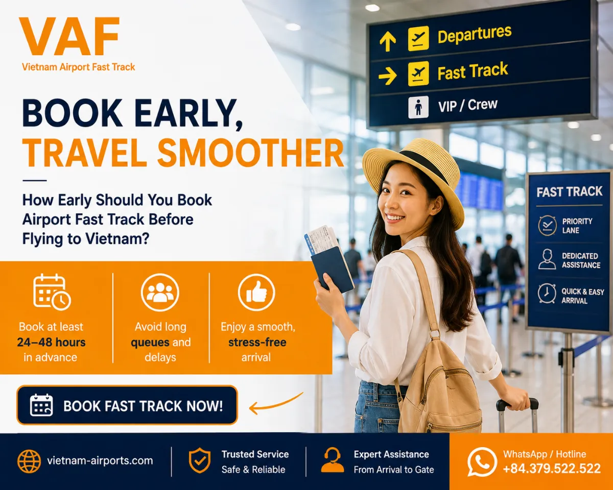 How Early Should You Book Airport Fast Track Before Flying to Vietnam?