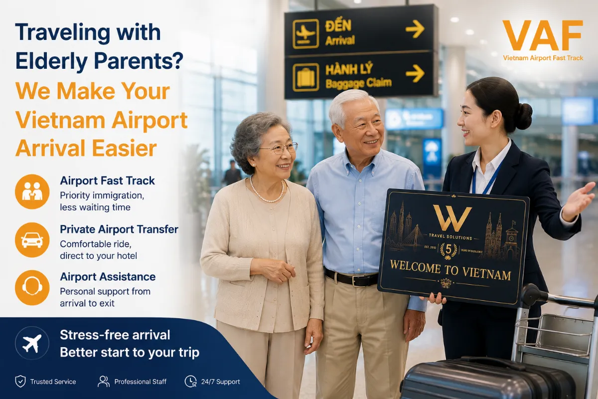 Traveling With Elderly Parents? Make Your Vietnam Airport Arrival Easier