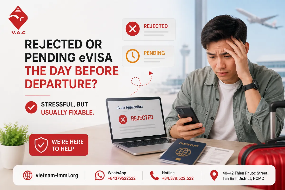 What Happens If Your Vietnam Evisa Is Rejected or Still Pending 24 Hours Before Your Flight?