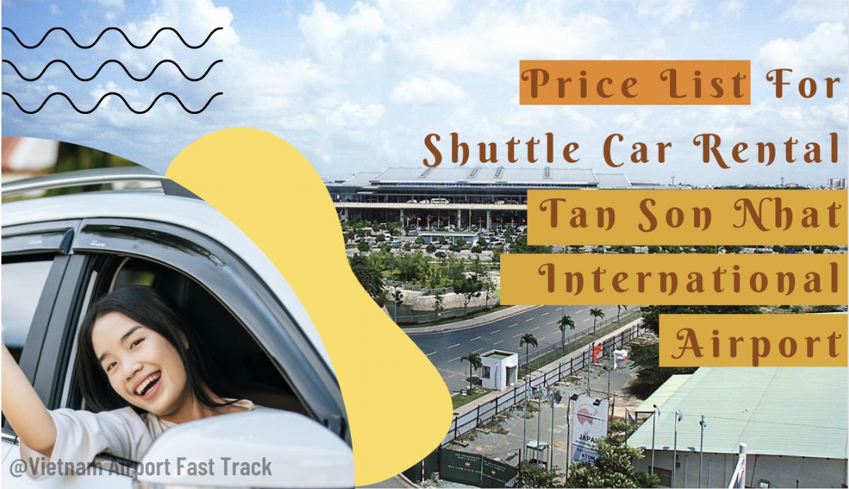 Price List For Shuttle Car Rental At Tan Son Nhat International Airport