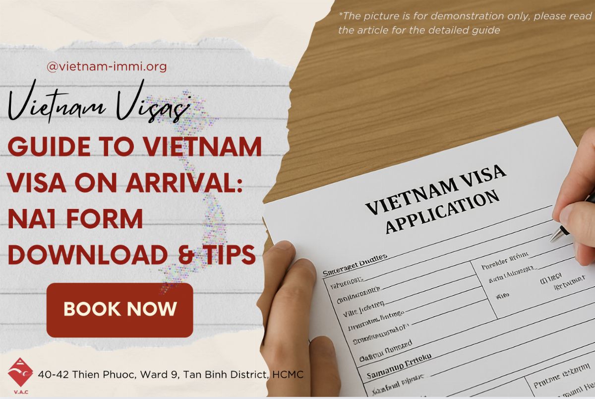 Guide to Vietnam Visa on Arrival: NA1 Form Download & Tips