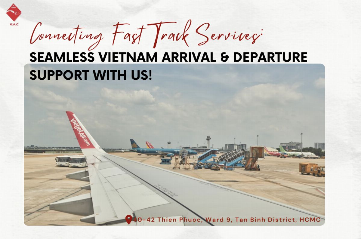 Seamless Vietnam Arrival & Departure Support with Connecting Fast Track Services