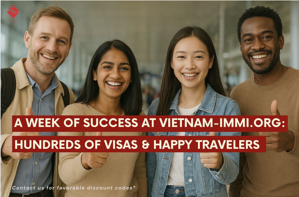 A Week of Success at Vietnam-Immi.org: Hundreds of Visas & Happy Travelers