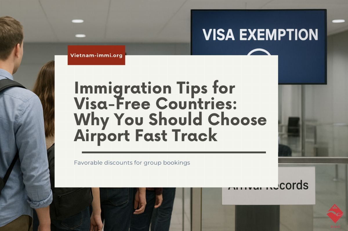 Immigration Tips for Visa‑Free Countries: Why You Should Choose Airport Fast Track
