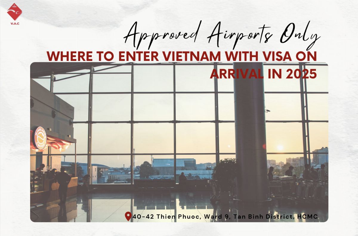 Where to Enter Vietnam with Visa on Arrival in 2025: Approved Airports Only