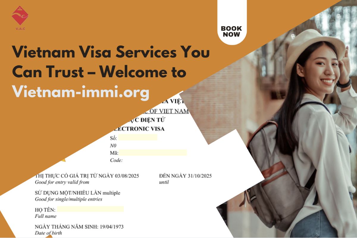 Vietnam Visa Services You Can Trust – Welcome to Vietnam-immi.org