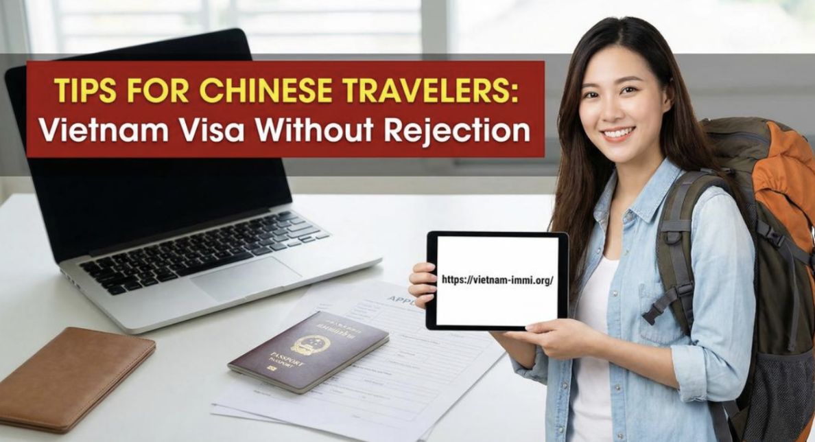[Chinese Below] Tips for Chinese Travelers Applying for a Vietnam Visa Without Rejection