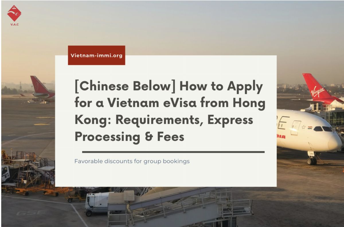 [Chinese Below] How to Apply for a Vietnam eVisa from Hong Kong: Requirements, Express Processing & Fees