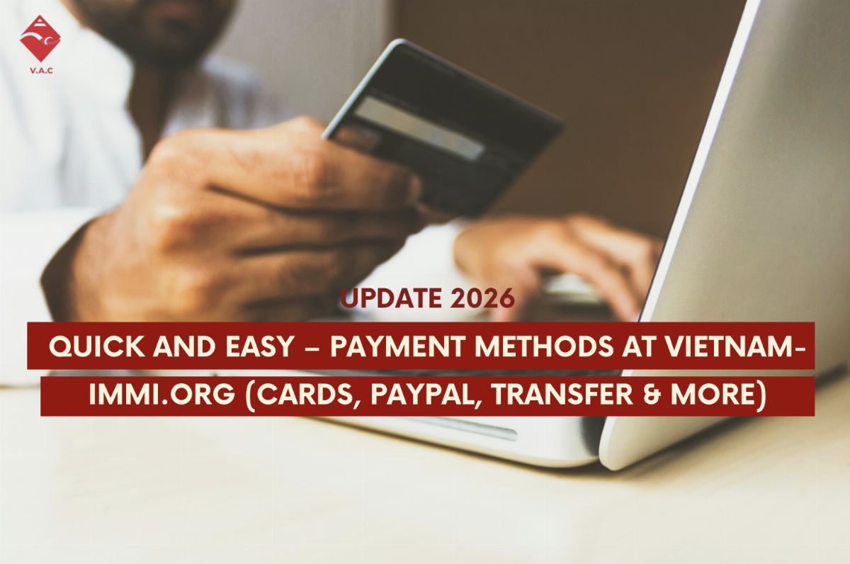 Quick and Easy – Payment Methods at Vietnam-Immi.org (Cards, PayPal, Transfer & More)