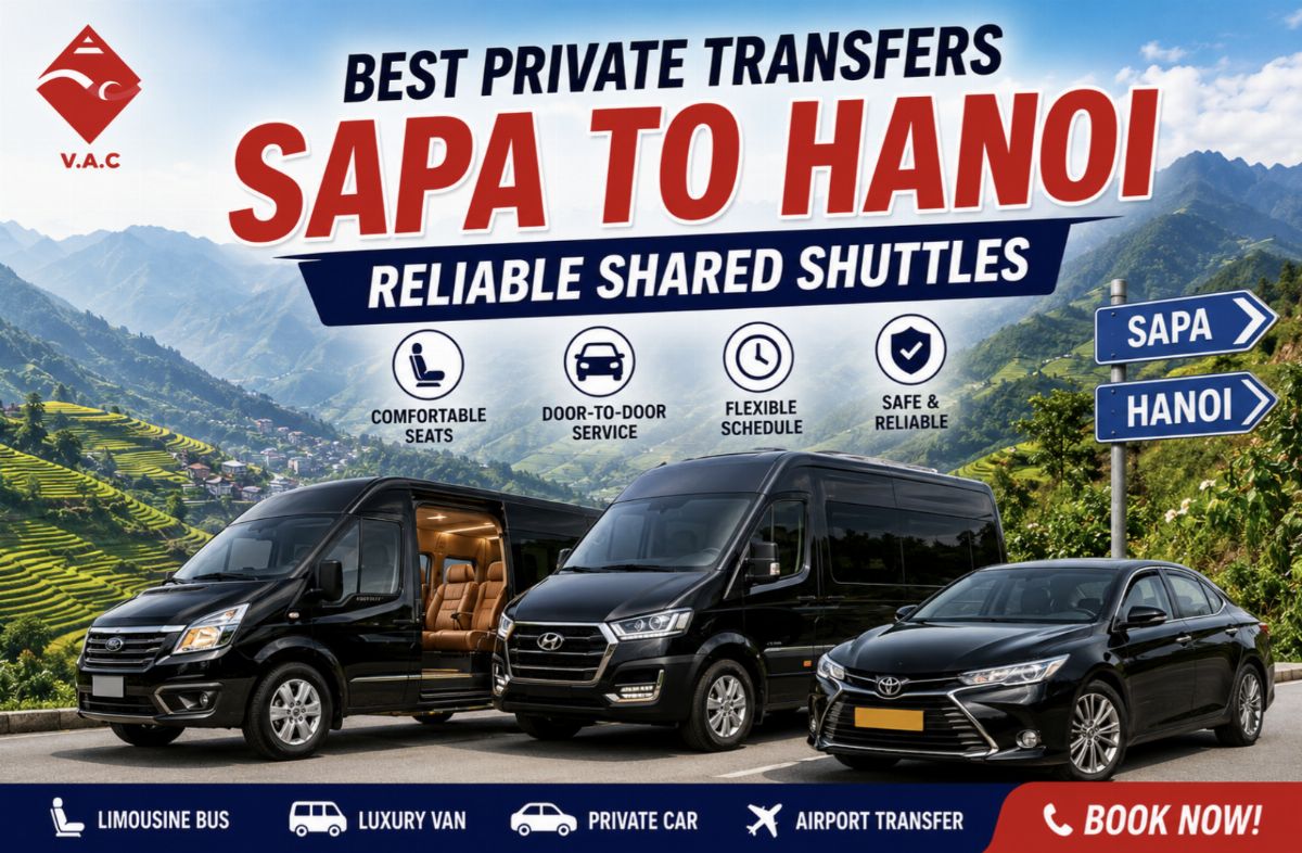 Best Private Transfers: Reliable Shared Shuttles from Sapa to Hanoi