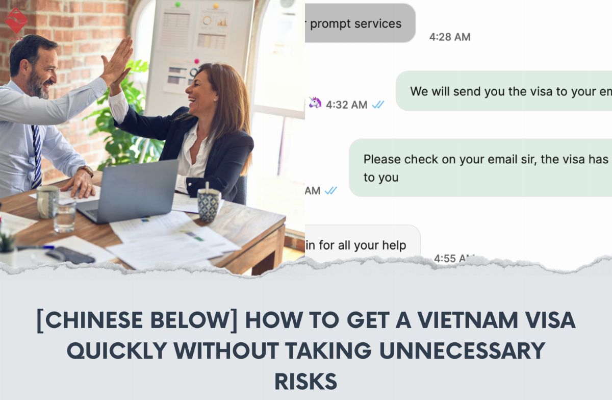 [Chinese Below] How To Get A Vietnam Visa Quickly Without Taking Unnecessary Risks