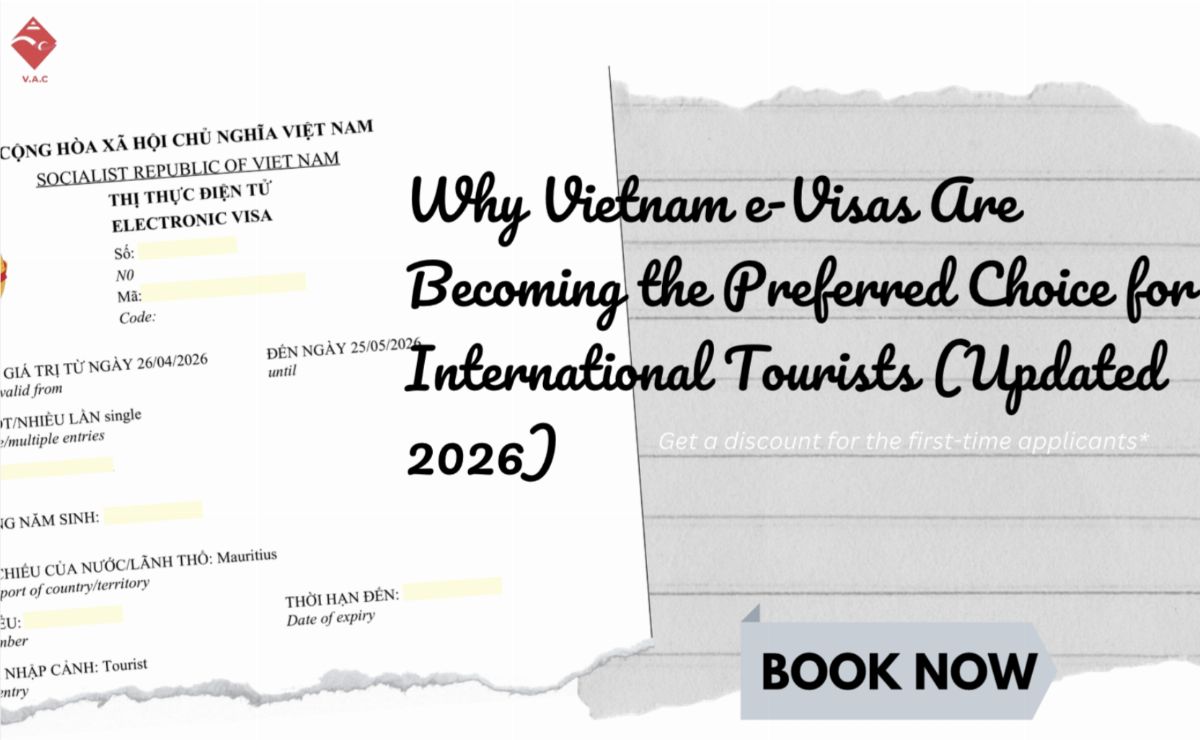Why Vietnam e-Visas Are Becoming the Preferred Choice for International Tourists (Updated 2026)