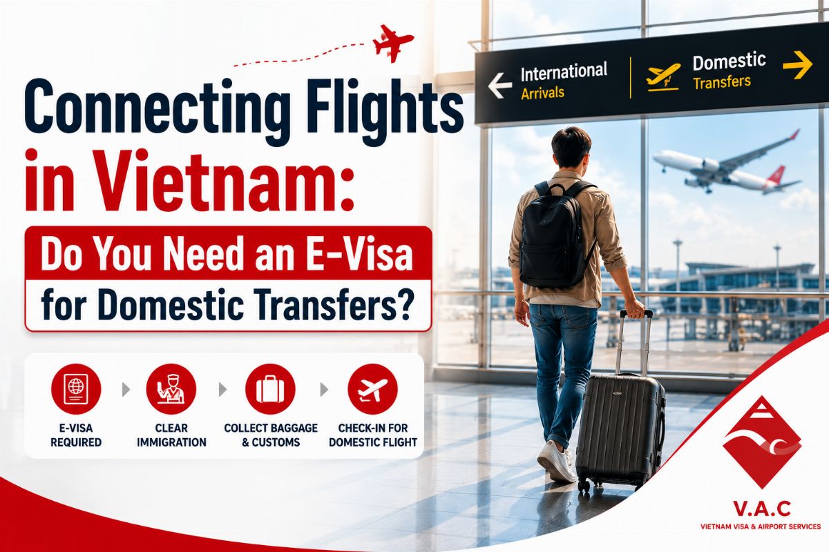 Connecting Flights in Vietnam: Do You Need an E-Visa for Domestic Transfers?