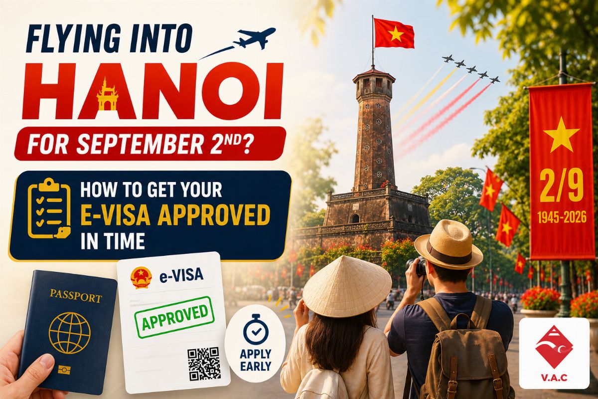 Flying into Hanoi for September 2nd? How to Get Your E-Visa Approved in Time