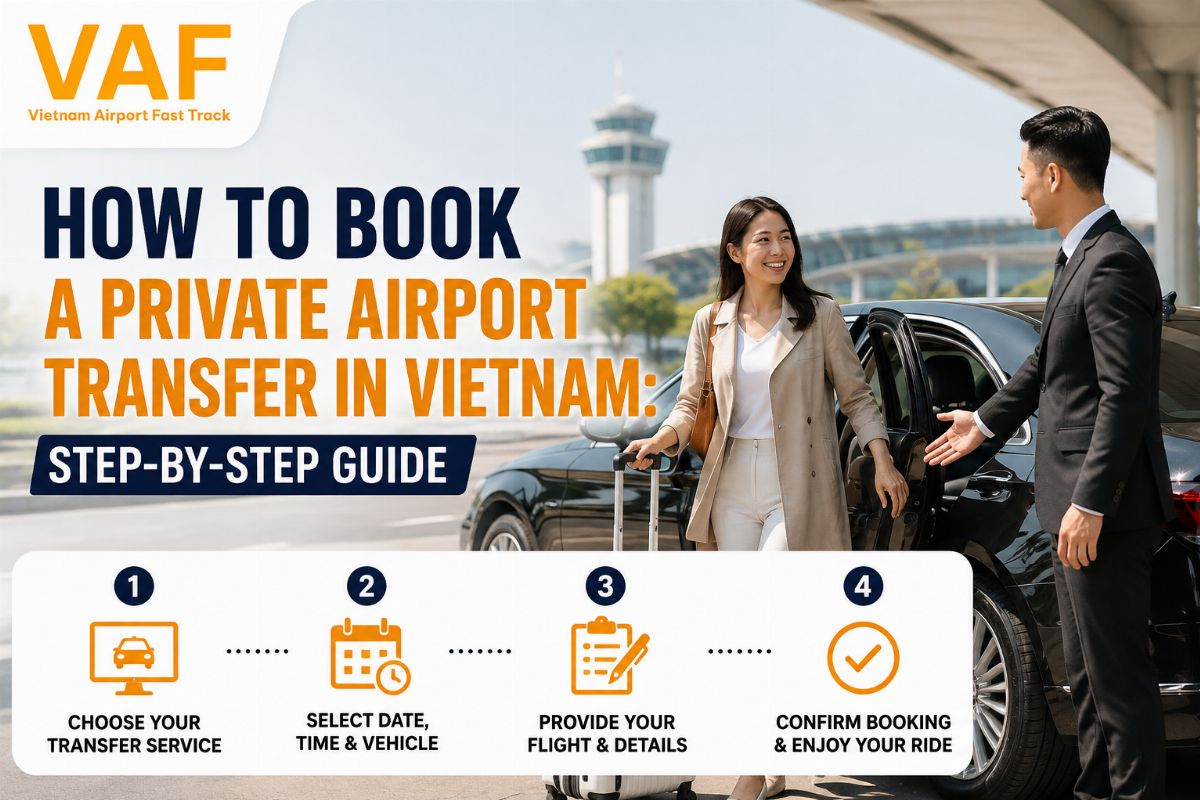 How to Book a Private Airport Transfer in Vietnam: Step-by-Step Guide