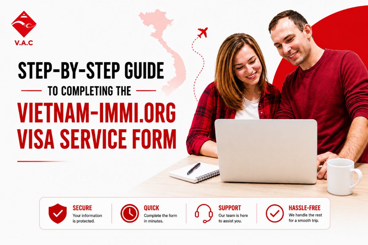Step-by-Step Guide to Completing the Vietnam-Immi.org Visa Service Form