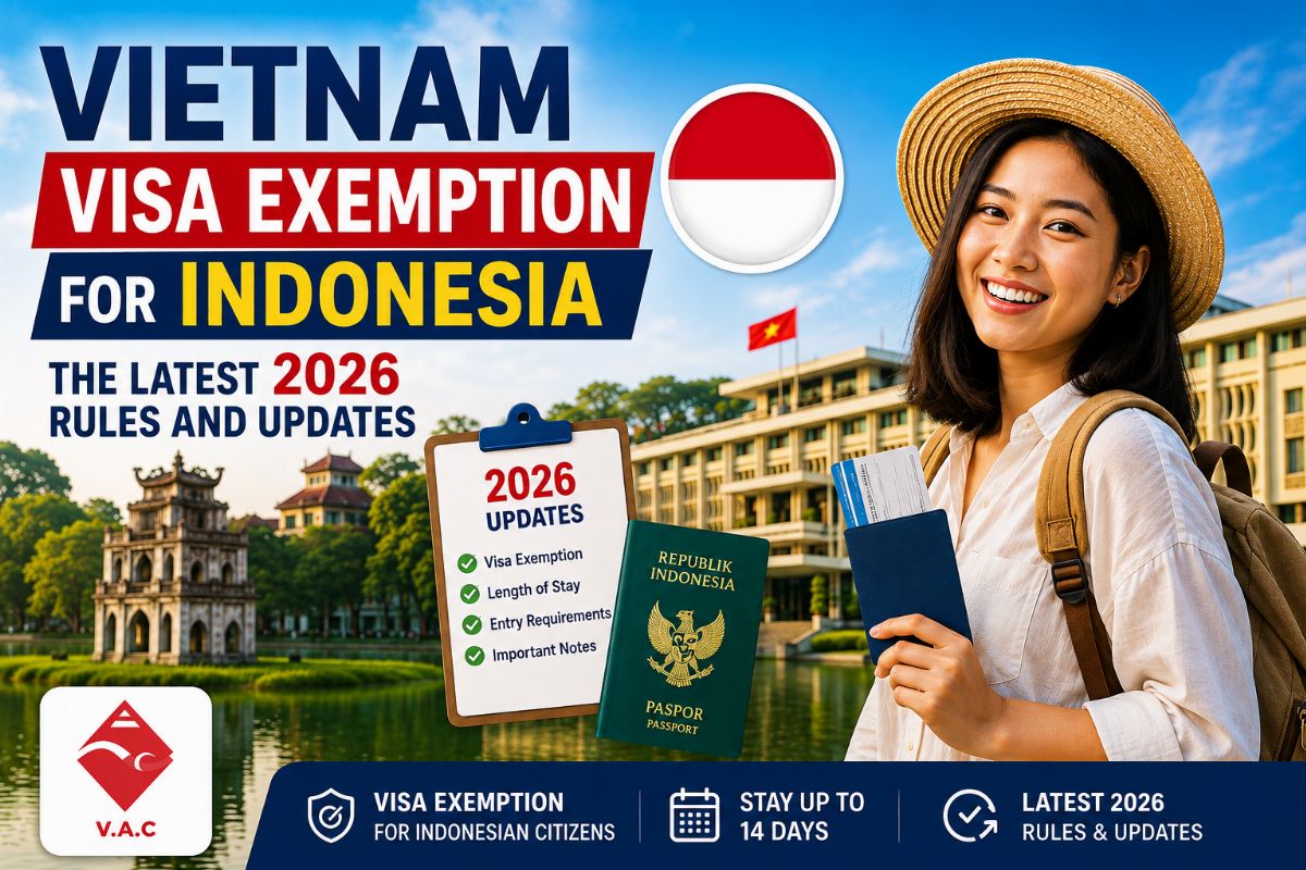 Vietnam Visa Exemption for Indonesia: The Latest 2026 Rules and Updates