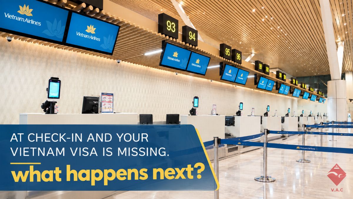 At Check-In and Your Vietnam Visa Is Missing—What Happens Next?