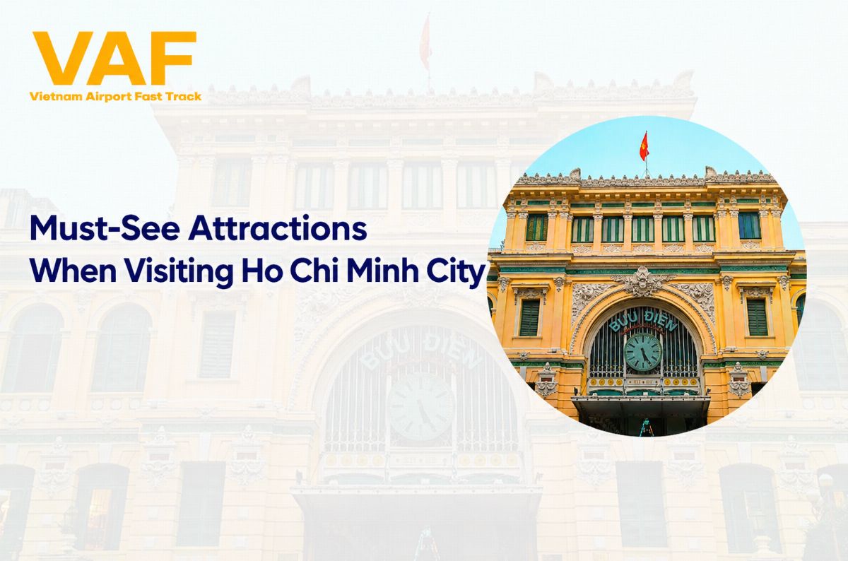 Must-See Attractions When Visiting Ho Chi Minh City