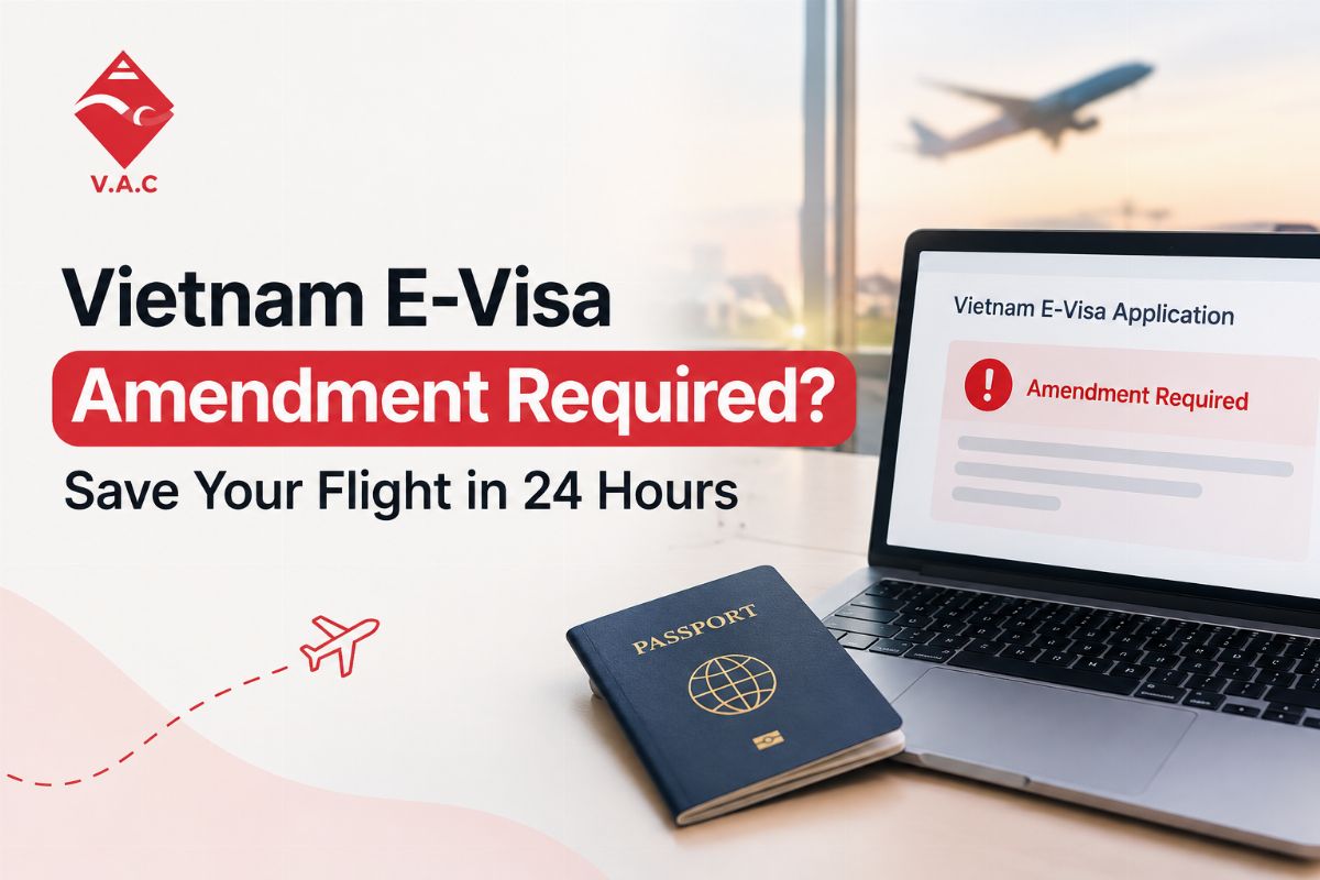 Vietnam E-Visa Stuck on "Amendment Required"? How to Save Your Flight in 24 Hours