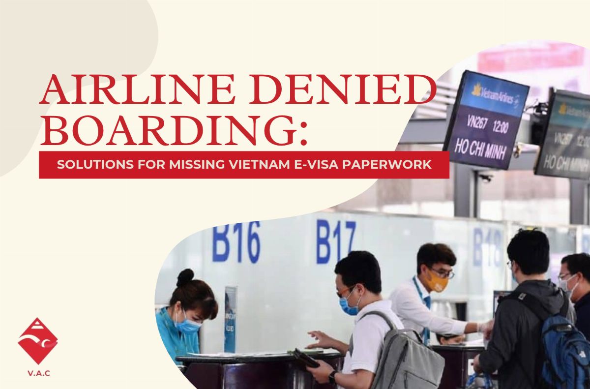 Airline Check-In Counter Denied Boarding: Urgent Solutions for Missing Vietnam E-Visa Paperwork
